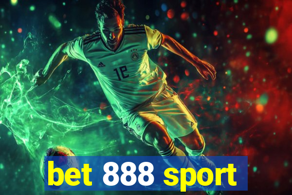 bet 888 sport